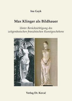 Max Klinger als Bildhauer von Gayk,  Ina