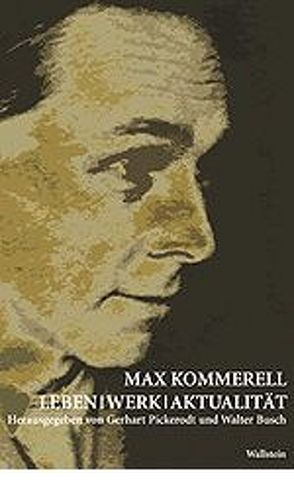 Max Kommerell von Busch,  Walter, Pickerodt,  Gerhart