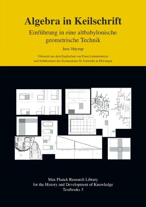 Max Planck Research Library for the History and Development of Knowledge: Textbooks / Algebra in Keilschrift von Høyrup,  Jens, Lemmermeyer,  Franz