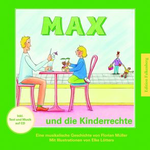 Max und die Kinderrechte von Lötters,  Elke, Müller,  Florian