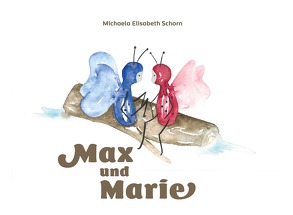 Max und Marie von Schorn,  Michaela Maria