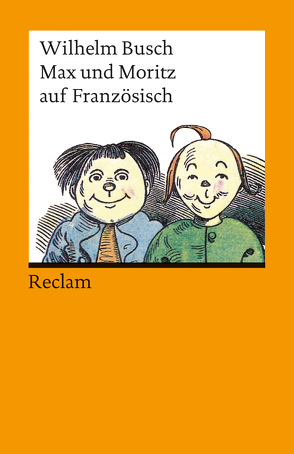 Max und Moritz auf Französisch von Busch,  Wilhelm, Mertz,  Henri