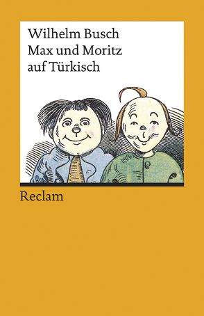 Max und Moritz auf Türkisch von Busch,  Wilhelm, Osmanusta,  Gözdem