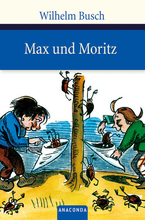 Max und Moritz von Busch,  Wilhelm