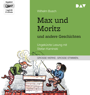 Max und Moritz und andere Geschichten von Busch,  Wilhelm, Kaminski,  Stefan