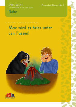 Max wird es heiss unter den Füssen!