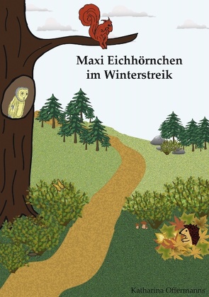 Maxi Eichhörnchen im Winterstreik von Offermanns,  Katharina