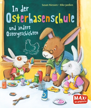 In der Osterhasenschule von Janßen,  Rike, Niessen,  Susan