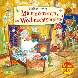 Maxi Pixi 271: VE 5 Mannomann, der Weihnachtsmann! (5 Exemplare) von Jakobs,  Günther