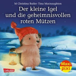 Maxi Pixi 285: Der kleine Igel und die geheimnisvollen roten Mützen von Butler,  M Christina, Macnaughton,  Tina