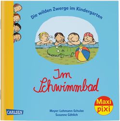 Maxi Pixi 297: VE 5: Die wilden Zwerge im Kindergarten: Im Schwimmbad (5×1 Exemplar) von Göhlich,  Susanne, Meyer - Lehmann - Schulze