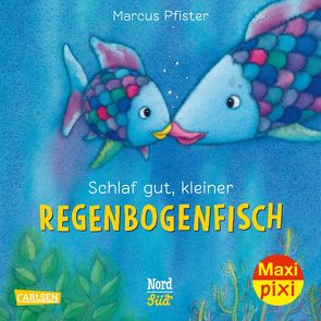 Maxi Pixi 331: Schlaf gut, kleiner Regenbogenfisch von Pfister,  Marcus