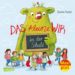 Maxi Pixi 394: VE 5 Das kleine WIR in der Schule (5 Exemplare) von Kunkel,  Daniela