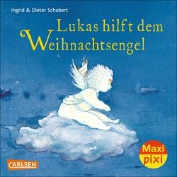 Maxi Pixi 145: VE 5 Lukas hilft dem Weihnachtsengel (5 Exemplare) von Schubert,  Ingrid & Dieter