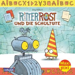 Maxi Pixi 174: Ritter Rost und die Schultüte von Hilbert,  Jörg