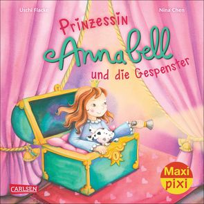 Maxi Pixi 180: Prinzessin Annabell und die Gespenster von Chen,  Nina, Flacke,  Uschi