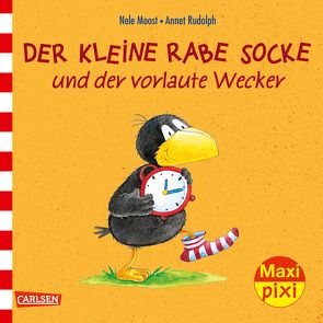 Maxi Pixi 231: Der kleine Rabe Socke und der vorlaute Wecker von Moost,  Nele, Rudolph,  Annet