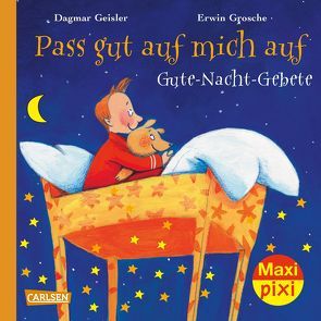 Maxi Pixi 246: Pass gut auf mich auf von Geisler,  Dagmar, Grosche,  Erwin