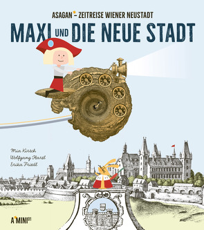 Maxi und die neue Stadt von Friedl,  Erika, Hartl,  Wolfgang, Kirsch,  Mia