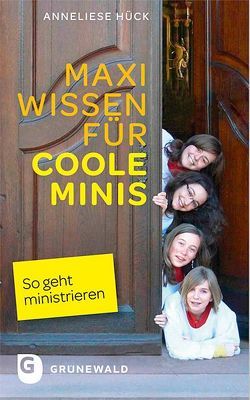 Maxi Wissen für coole Minis von Hück,  Anneliese