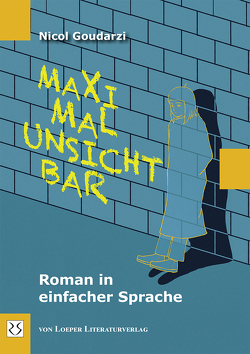 Maximal unsichtbar von Goudarzi,  Nicol