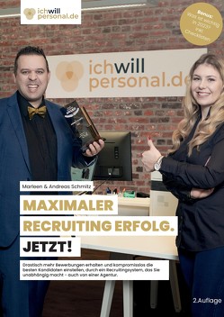 MAXIMALER RECRUITING ERFOLG. JETZT! von Schmitz,  Marleen & Andreas