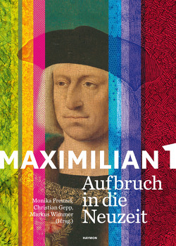 Maximilian I. von Frenzel,  Monika, Gepp,  Christian, Wimmer,  Markus