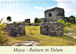 Maya – Ruinen in Tulum (Tischkalender 2023 DIN A5 quer) von Pixner,  Markus