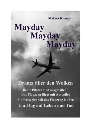 Mayday Mayday Mayday von Kramer,  Mathes