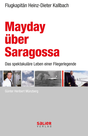 Mayday über Saragossa von Kallbach,  Heinz-Dieter, Münzberg,  Günter H