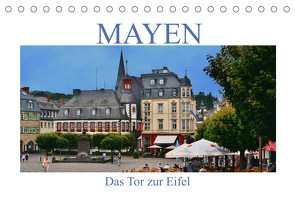 Mayen – Das Tor zur Eifel (Tischkalender 2022 DIN A5 quer) von Bartruff,  Thomas