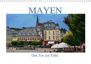 Mayen – Das Tor zur Eifel (Wandkalender 2021 DIN A3 quer) von Bartruff,  Thomas