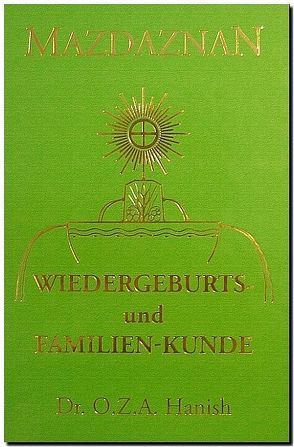 Mazdaznan Wiedergeburts- und Familienkunde von Hanish,  Otoman Zar Adusht, Rauth,  Otto