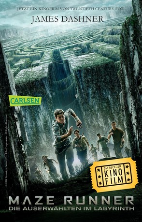 Maze Runner: Die Auserwählten – Im Labyrinth (Filmausgabe) von Burger,  Anke Caroline, Dashner,  James