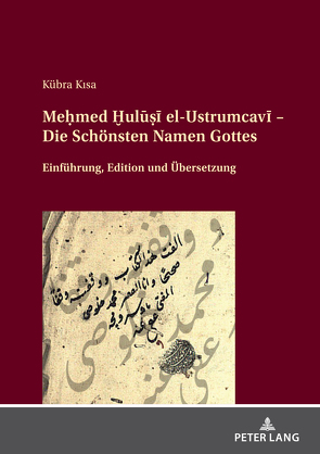 Meḥmed Ḫulūṣī el-Ustrumcavī – Die Schönsten Namen Gottes von Kısa,  Kübra