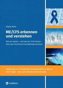 ME/CFS erkennen und verstehen von Reith,  Sibylle