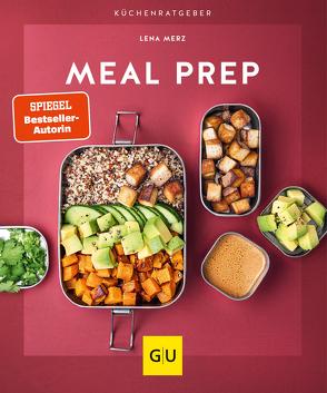 Meal Prep von Merz,  Lena