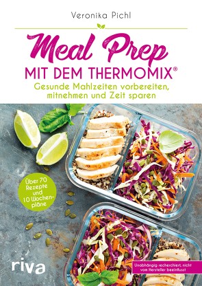 Meal Prep mit dem Thermomix® von Pichl,  Veronika