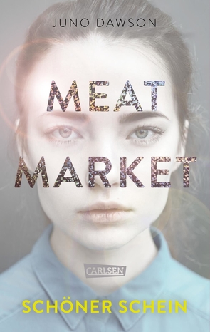 Meat Market – Schöner Schein von Dawson,  Juno, Kröning,  Christel