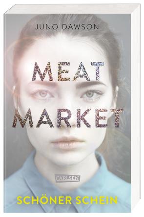 Meat Market – Schöner Schein von Dawson,  Juno, Kröning,  Christel