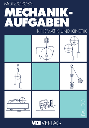 Mechanik-Aufgaben von Motz,  Heinz D., Rittinghaus,  Heinz