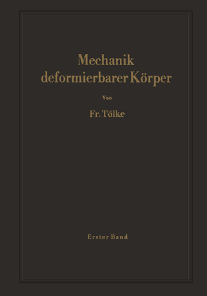 Mechanik deformierbarer Körper von Tölke,  F.