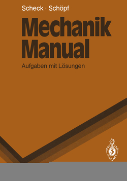 Mechanik Manual von Scheck,  Florian, Schöpf,  Rainer