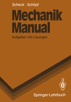 Mechanik Manual von Scheck,  Florian, Schöpf,  Rainer