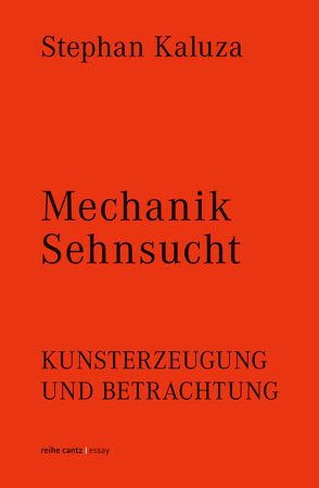 Mechanik Sehnsucht von Kaluza,  Stephan