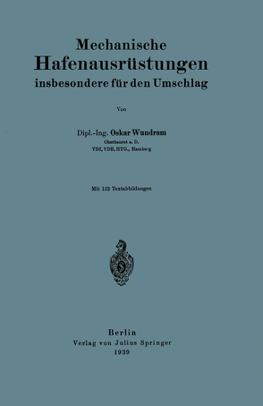 Mechanische Hafenausrüstungen insbesondere für den Umschlag von Wundram,  Oskar