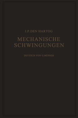 Mechanische Schwingungen von Den Hartog,  Jacob P., Mesmer,  Gustav