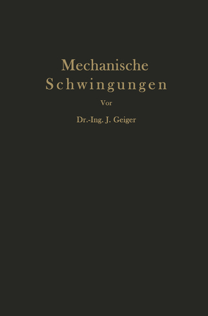 Mechanische Schwingungen und ihre Messung von Geiger,  J.