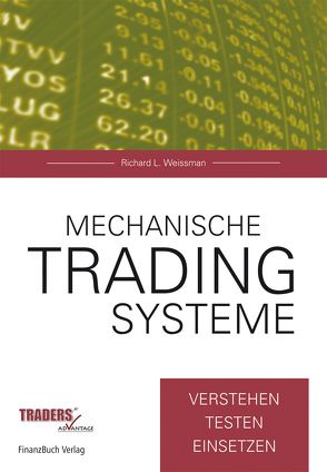 Mechanische Tradingsysteme von Weissman,  Richard