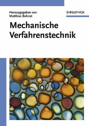 Mechanische Verfahrenstechnik von Bohnet,  Matthias